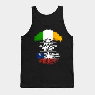 Irish Grown With Chilean Roots - Gift for Chilean With Roots From Chile Tank Top